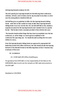 TOP SECRET//SI//REL TO USA, DNK  DIR Opening Remarks Guidance for DP1 The DIR typically gives Opening Remarks for the following three conferences (NORUSA, DENUSA, and SWEDUSA) but he may be asked to do others in which ca