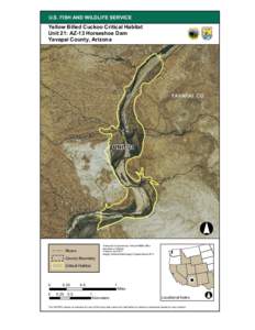 U.S. FISH AND WILDLIFE SERVICE  Yellow Billed Cuckoo Critical Habitat Unit 21: AZ-13 Horseshoe Dam Yavapai County, Arizona