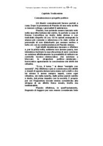 Francesco Capuzzello – Romanzo: ADDAURA SILENTE Cap. 13—1 ^ pag.  Capitolo Tredicesimo Convalescenza e progetto politico Gli illustri convalescenti furono portati a casa. Dopo la promessa di Placido di una nota scrit