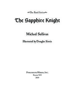 $The Bard Series|  The Sapphire Knight Michael Sullivan Illustrated by Douglas Sirois