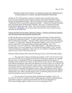 May 22, 2013 REVISED SUBSTANTIVE POLICY STATEMENTS FOR THE UNDERGROUND WATER STORAGE, SAVINGS AND REPLENISHMENT PROGRAM On May 20, 2013, the Department issued two substantive policy statements that revised previously iss