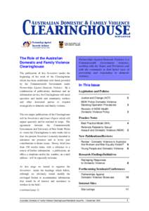 The Role of the Australian Domestic and Family Violence Clearinghouse The publication of this Newsletter marks the beginning of the work of the Clearinghouse which has been established with funds provided