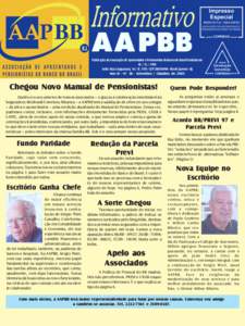 Publicação da Associação de Aposentados e Pensionistas do Banco do Brasil Fundada em[removed]Sede: Rua Uruguaiana, 10 / Sl[removed]CEP[removed]Rio de Janeiro - RJ