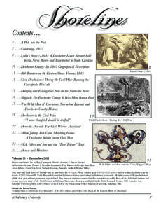 Contents… [removed]A Peek into the Past[removed]Cambridge, [removed]Lydia’s Story (1804): A Dorchester House Servant Sold to the Negro Buyers and Transported to South Carolina[removed]Dorchester County: An 1807