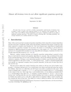 Almost all decision trees do not allow significant quantum speed-up Ashley Montanaro∗ arXiv:1209.4781v1 [quant-ph] 21 Sep[removed]September 24, 2012