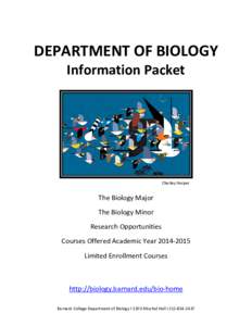 DEPARTMENT OF BIOLOGY Information Packet Charley Harper  The Biology Major
