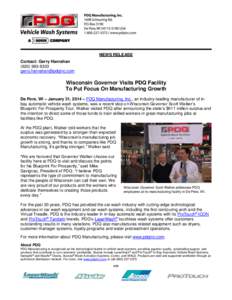 NEWS RELEASE Contact: Gerry Hanrahan   Wisconsin Governor Visits PDQ Facility