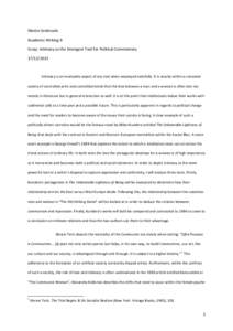 Martin Grahovski Academic Writing B Essay: Intimacy as the Strongest Tool for Political CommentaryIntimacy is an invaluable aspect of any text when employed tastefully. It is exactly within a censored