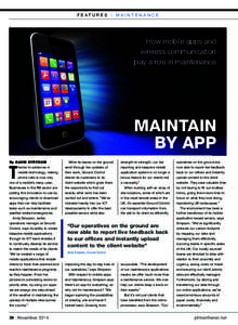 FEATURES | MAINTENANCE  How mobile apps and wireless communication play a role in maintenance