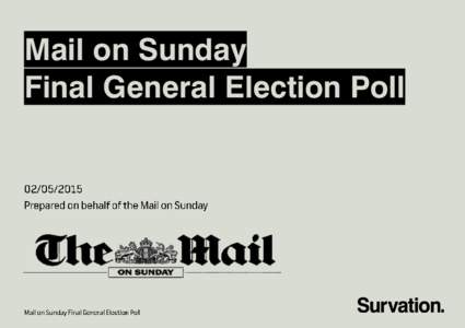 Mail on Sunday Final General Election Poll Methodology  Page 4