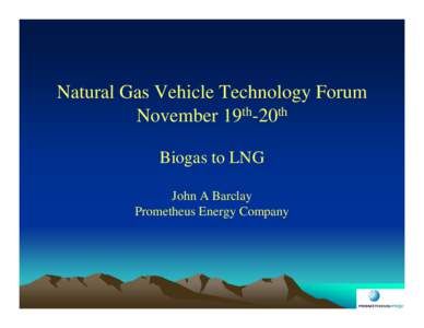 Sustainability / Biogas / Liquefied natural gas / Natural gas / Frank R. Bowerman Landfill / Compressed natural gas / Siloxane / Methane / CH4 / Fuel gas / Waste management / Energy