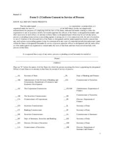 Form U-2  Form U-2 Uniform Consent to Service of Process KNOW ALL MEN BY THESE PRESENTS: That the undersigned ___________________________________ (a corporation), (a partnership), a () organized under the laws of _______