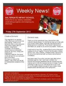 1 2 Weekly News! SALTERGATE INFANT SCHOOL Welcome to our weekly newsletter,