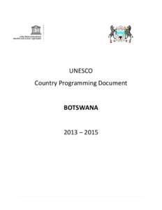 UNESCO country programming document: Botswana, [removed]; 2013