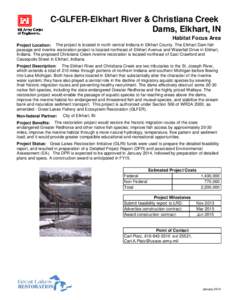 C-GLFER-Elkhart River & Christiana Creek Dams, Elkhart, IN Habitat Focus Area Project Location: The project is located in north central Indiana in Elkhart County. The Elkhart Dam fish passage and riverine restoration pro