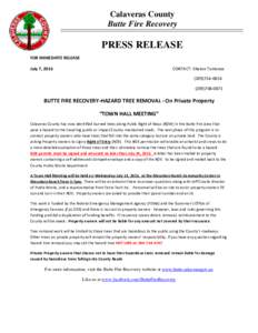 Calaveras County Butte Fire Recovery PRESS RELEASE FOR IMMEDIATE RELEASE July 7, 2016