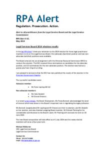 RPA Alert Regulation. Prosecution. Action. Alert to all practitioners from the Legal Services Board and the Legal Services Commissioner RPA Alert # 10, May 2014