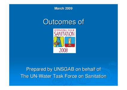 Public health / Sanitation / Sewerage / Water Supply and Sanitation Collaborative Council / Global Handwashing Day / Water supply and sanitation in Sub-Saharan Africa / Water supply and sanitation in Latin America / Health / Millennium Development Goals / Hygiene