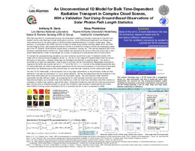 An Unconventional 1D Model for Bulk Time-Dependent Radiation Transport in Complex Cloud Scenes, With a Validation Test Using Ground-Based Observations of Solar Photon Path Length Statistics Anthony B. Davis Klaus Pfeilst