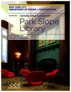 NEW YORK CITY DEPARTMENT OF DESIGN + CONSTRUCTION November 2012 HISTORIC STRUCTURE REPORT: