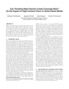 Can Trending News Stories Create Coverage Bias? On the Impact of High Content Churn in Online News Media Abhijnan Chakraborty* † †  Saptarshi Ghosh†