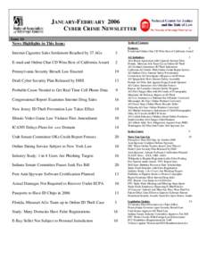 JANUARY-FEBRUARY 2006 CYBER CRIME NEWSLETTER Issue 16 Table of Contents  News Highlights in This Issue: