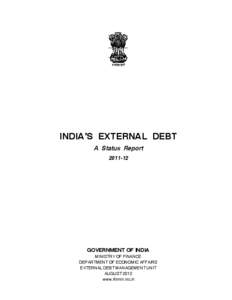 INDIA’S EXTERNAL DEBT A Status Report[removed]GOVERNMENT OF INDIA MINISTRY OF FINANCE