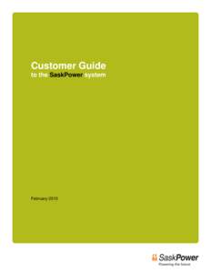 Customer Guide to the SaskPower system February 2013  Table of Contents