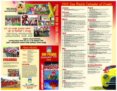 2013 Sun Prairie Calendar of Events January Check the dates inside, and join the fun in Sun Prairie in 2013!