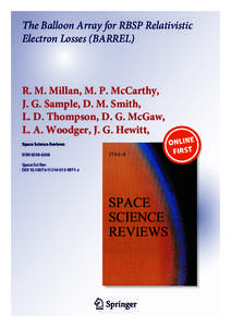 The Balloon Array for RBSP Relativistic Electron Losses (BARREL) R. M. Millan, M. P. McCarthy, J. G. Sample, D. M. Smith, L. D. Thompson, D. G. McGaw,