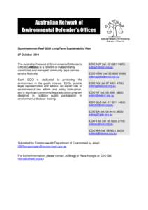 Australian Network of Environmental Defender’s Offices Submission on Reef 2050 Long Term Sustainability Plan 27 October 2014 The Australian Network of Environmental Defender’s