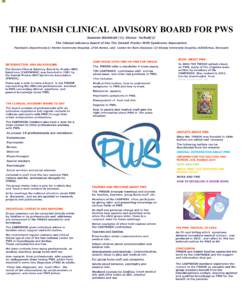 THE DANISH CLINICAL ADVISORY BOARD FOR PWS Susanne Blichfeldt (1), Stense Farholt(2) The Clinical advisory board of the The Danish Prader-Willi Syndrome Association Paediatric Department(1) Herlev University Hospital, 27