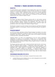 PROGRAM 14: FINANCE AND INSPECTOR-GENERAL OBJECTIVE To provide financial resource management, and accounting policies and services and related reporting and accountability requirements to achieve the most cost-effective 