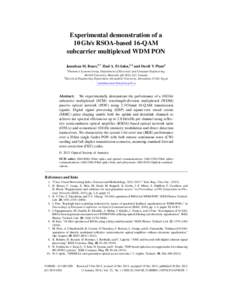 Experimental demonstration of a 10 Gb/s RSOA-based 16-QAM subcarrier multiplexed WDM PON Jonathan M. Buset,1,* Ziad A. El-Sahn,1,2 and David V. Plant1 1 Photonics