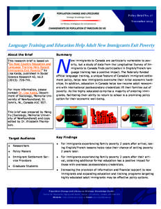 Policy Brief No. 17 November 2014 Language Training and Education Help Adult New Immigrants Exit Poverty About the Brief