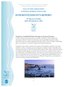 Gulf of the Farallones NMS Superintendent’s Report 3rd Quarter FY2014, April through June, 2014 GULF OF THE FARALLONES NATIONAL MARINE SANCTUARY