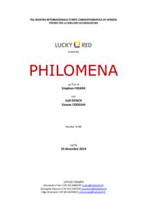 70a MOSTRA INTERNAZIONALE D’ARTE CINEMATOGRAFICA DI VENEZIA PREMIO PER LA MIGLIORE SCENEGGIATURA presenta  PHILOMENA