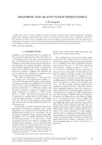 GRAPHENE AND QUANTUM ELECTRODYNAMICS V.P. Gusynin∗ Bogolyubov Institute for Theoretical Physics NAS of Ukraine, 03680, Kiev, Ukraine (Received January 1, A single atomic layer of carbon, graphene, has the low-en