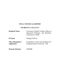 FINAL TECHNICAL REPORT AWARD NO: 01HQAG0031 Recipient Name: University of South Carolina, Office of Sponsored Programs and Research,