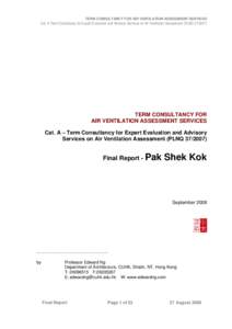 TERM CONSULTANCY FOR AIR VENTILATION ASSESSMENT SERVICES  Cat. A Term Consultancy for Expert Evaluation and Advisory Services on Air Ventilation Assessment (PLNQ[removed]TERM CONSULTANCY FOR AIR VENTILATION ASSESSMENT S