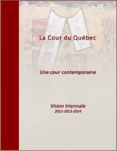   Cette publication a été rédigée et produite par  le Bureau de la juge en chef de la Cour du Québec,  300, boulevard Jean‐Lesage, bureau 5.15  Québec (Québec) G1K 8K6  Téléphone