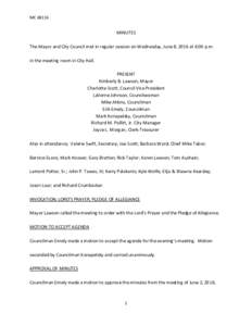 MCMINUTES The Mayor and City Council met in regular session on Wednesday, June 8, 2016 at 6:00 p.m. in the meeting room in City Hall. PRESENT