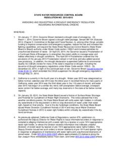 STATE WATER RESOURCES CONTROL BOARD RESOLUTION NOAMENDING AND READOPTING A DROUGHT EMERGENCY REGULATION REGARDING INFORMATIONAL ORDERS  WHEREAS: