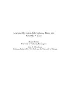 Learning-By-Doing, International Trade and Growth: A Note Michele Boldrin University of California, Los Angeles Jose A. Scheinkman