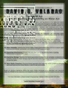 UNITED STATES CONGRESSMAN  DAVID G. VALADAO The GROW Act H.R. 23, Gaining Responsibility on Water Act