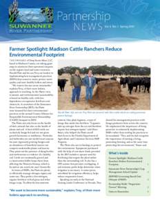 Vol. 6  No. 1  SpringFarmer Spotlight: Madison Cattle Ranchers Reduce Environmental Footprint T he owners of Deep Roots Meat, LLC,