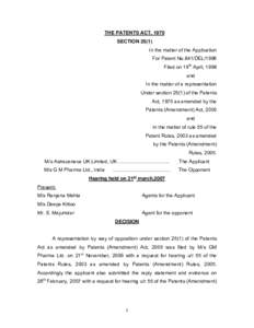 THE PATENTS ACT, 1970 SECTIONIn the matter of the Application For Patent No.841/DEL/1996 Filed on 19th April, 1998 and