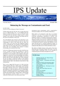 IPS Update VOLUME 2, ISSUE 1 December[removed]Balancing the Message on Contaminants and Food