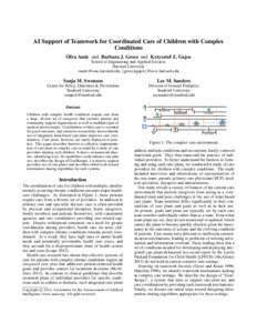 AI Support of Teamwork for Coordinated Care of Children with Complex Conditions Ofra Amir and Barbara J. Grosz and Krzysztof Z. Gajos School of Engineering and Applied Sciences Harvard University [removed], 