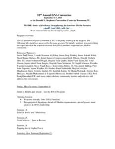 52nd Annual ISNA Convention September 4-7, 2015 at the Donald E. Stephens Convention Center in Rosemont, IL. THEME: Stories of Resilience: Strengthening the American Muslim Narrative  ُُ‫صص‬